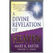 Divine Revelation Of Heaven by Mary Baxter 